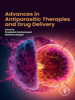 cover image of Advances in Antiparasitic Therapies and Drug Delivery